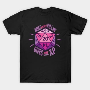 D&D What Doesn't Kill Me Gives Me XP T-Shirt